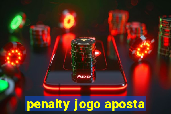 penalty jogo aposta