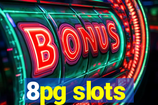 8pg slots