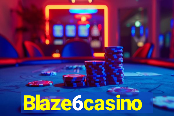 Blaze6casino