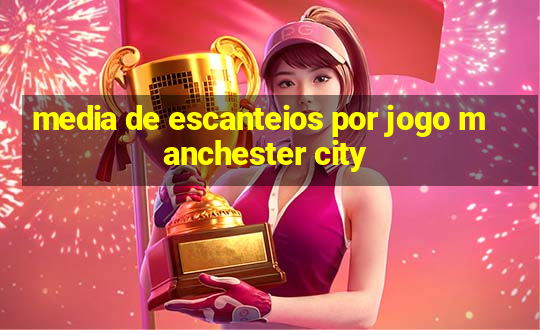 media de escanteios por jogo manchester city