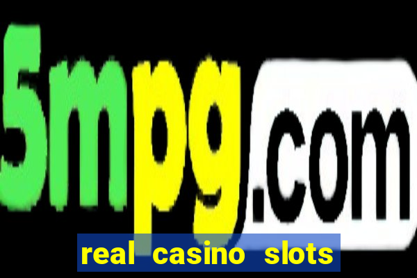 real casino slots for real money