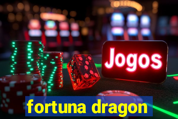 fortuna dragon