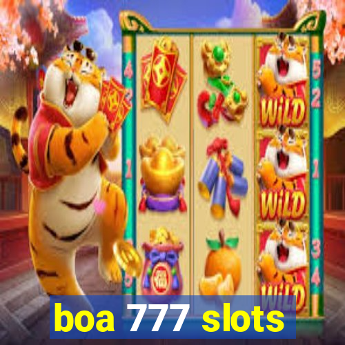 boa 777 slots