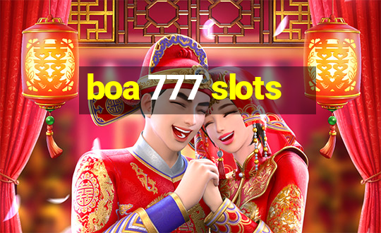 boa 777 slots