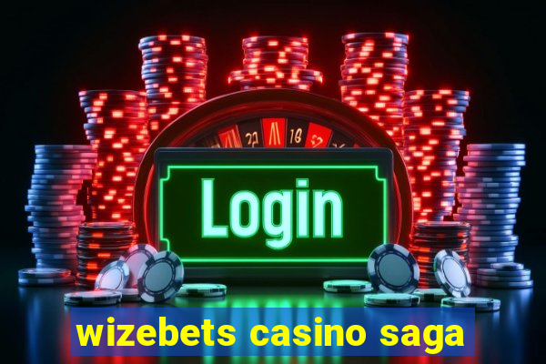 wizebets casino saga