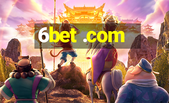 6bet .com