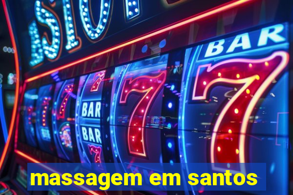 massagem em santos