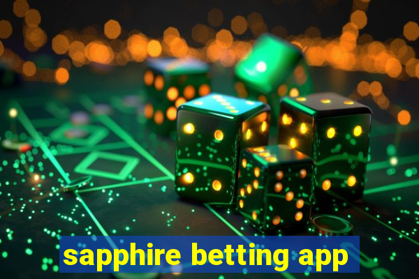 sapphire betting app