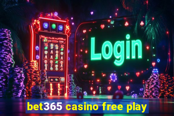 bet365 casino free play