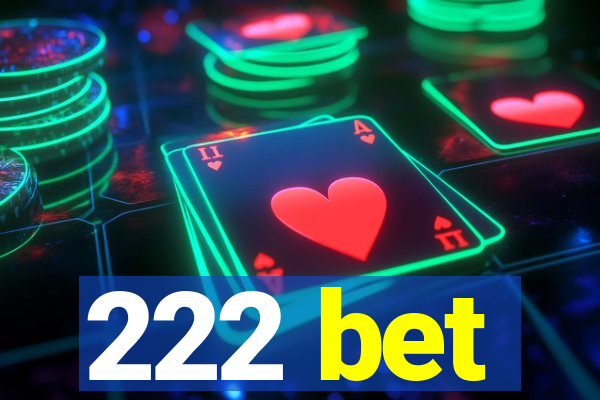 222 bet