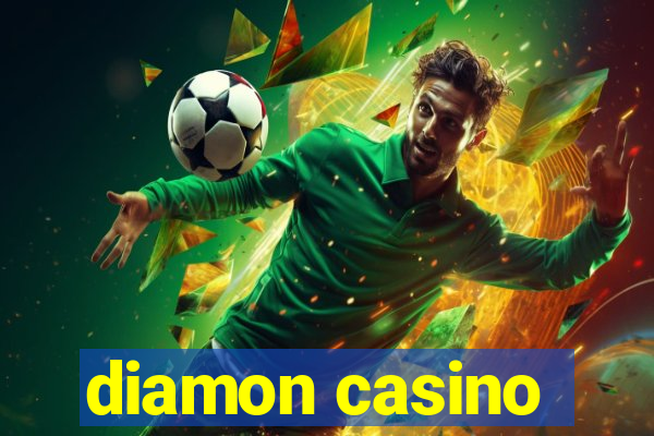 diamon casino