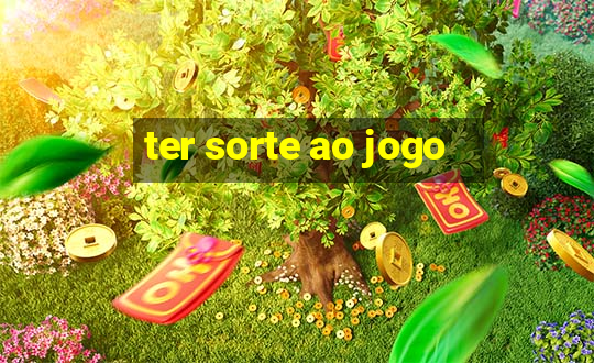 ter sorte ao jogo