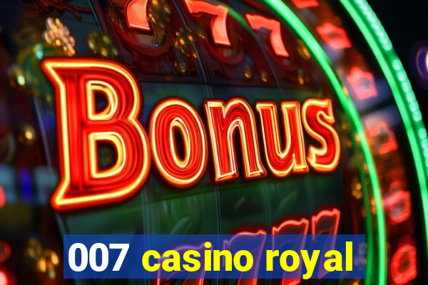 007 casino royal