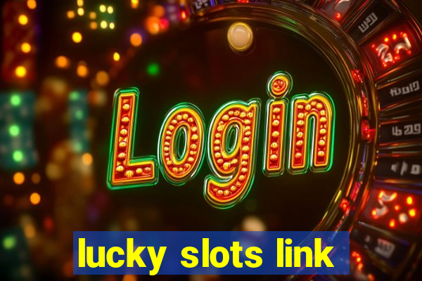 lucky slots link