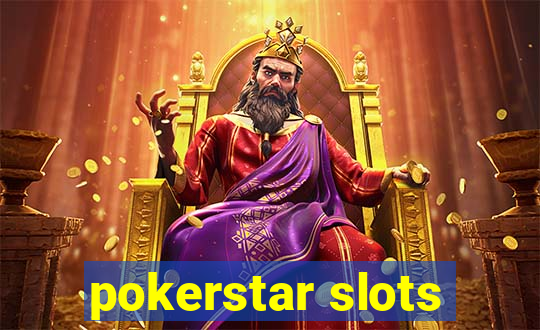 pokerstar slots