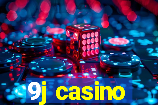 9j casino