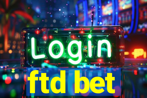 ftd bet