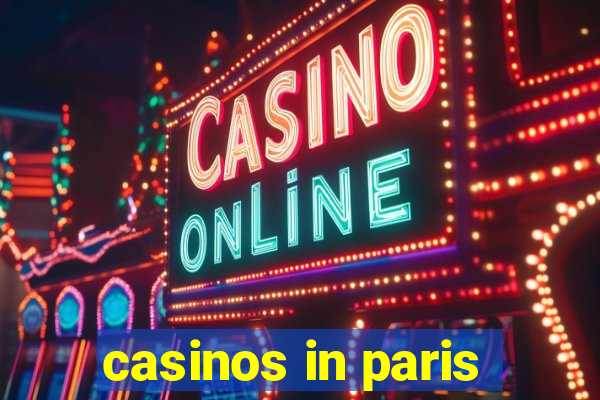 casinos in paris