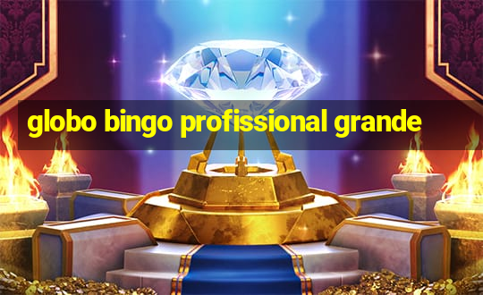 globo bingo profissional grande