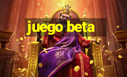 juego beta