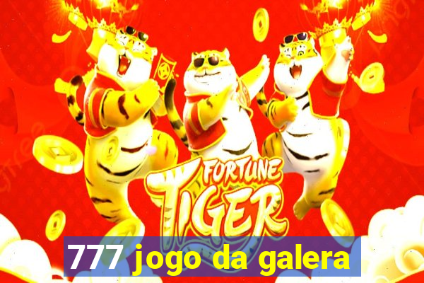 777 jogo da galera