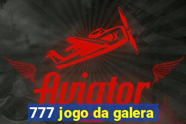 777 jogo da galera