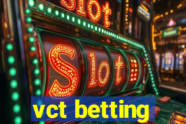 vct betting