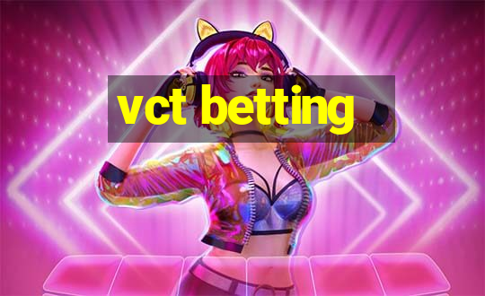 vct betting