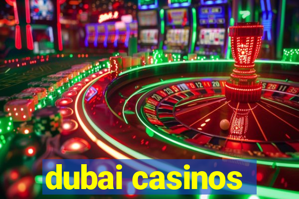 dubai casinos