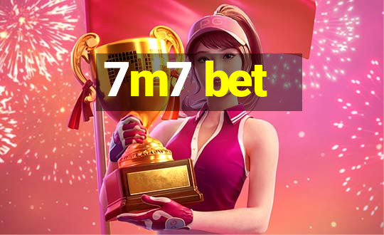 7m7 bet