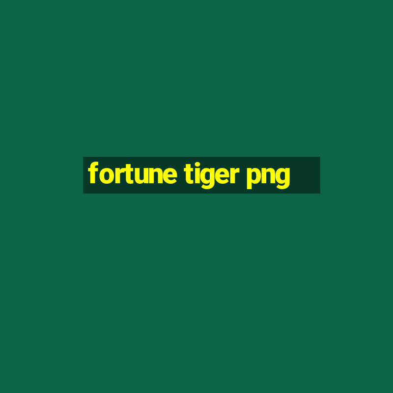 fortune tiger png