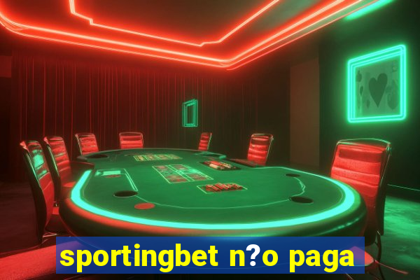 sportingbet n?o paga