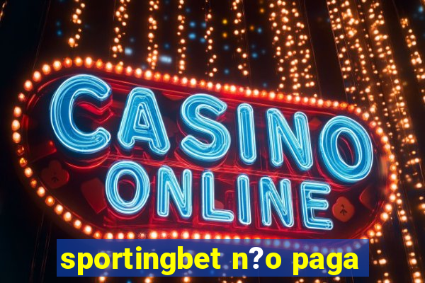 sportingbet n?o paga