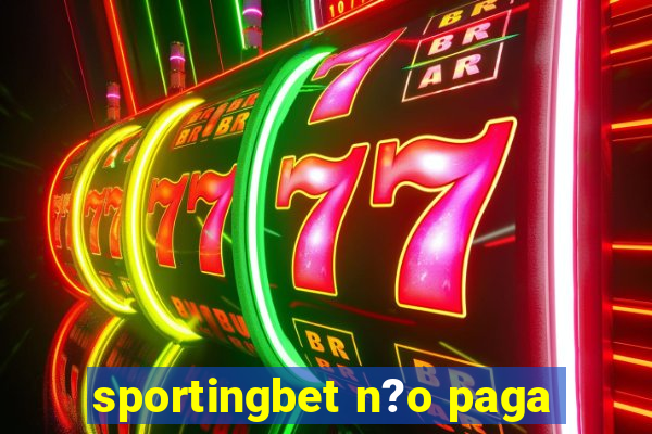 sportingbet n?o paga