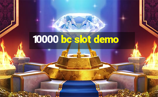 10000 bc slot demo