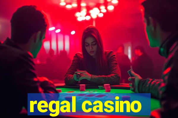 regal casino