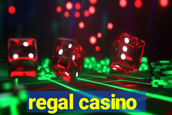 regal casino