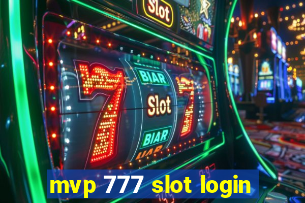 mvp 777 slot login