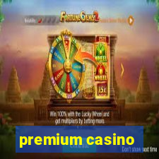 premium casino