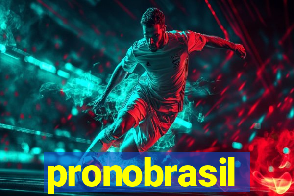 pronobrasil