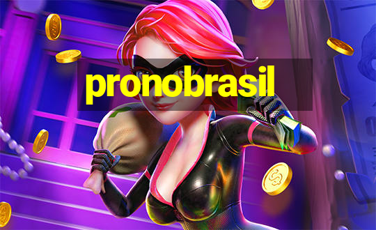 pronobrasil