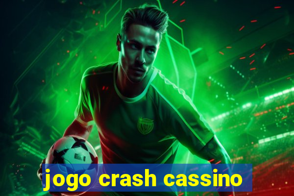 jogo crash cassino