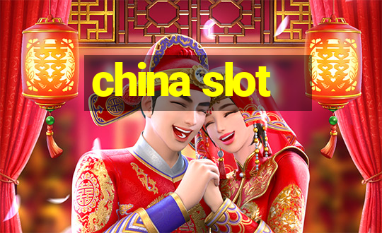 china slot