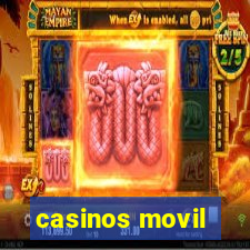 casinos movil