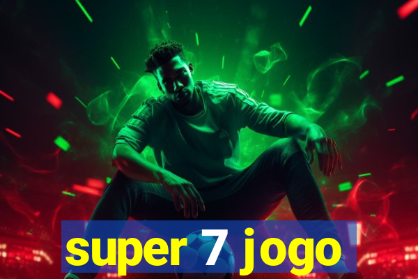 super 7 jogo