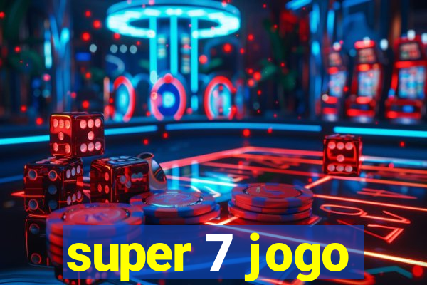 super 7 jogo