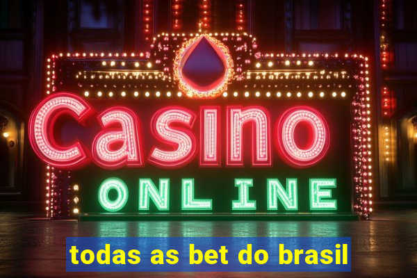 todas as bet do brasil