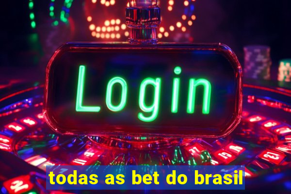 todas as bet do brasil