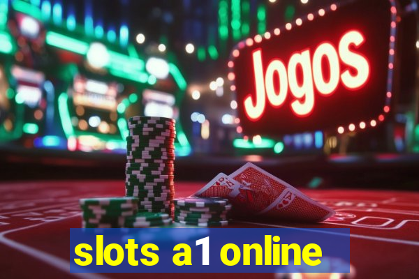 slots a1 online