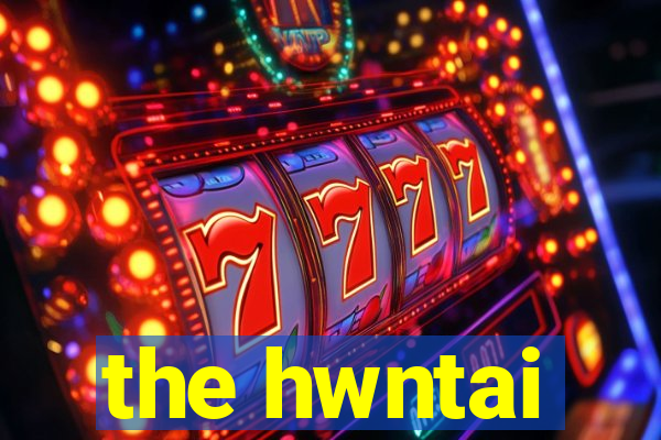 the hwntai